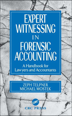 Expert Witnessing in Forensic Accounting