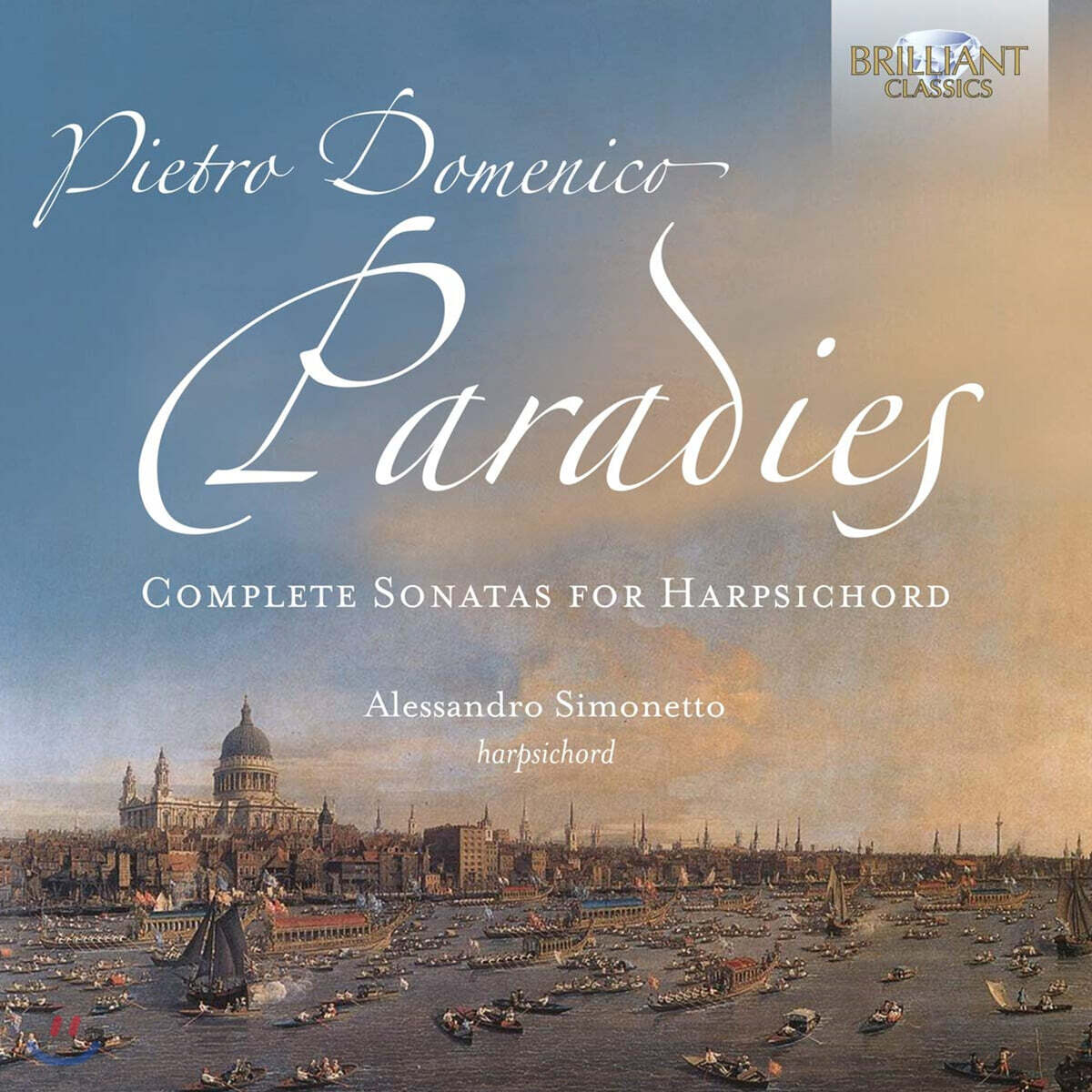 Alessandro Simonetto 파라디스: 하프시코드 소나타 전곡 (Pietro Paradies: Complete Sonatas for Harpsichord)
