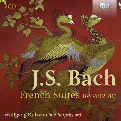 Wolfgang Rubsam :   1-6  (J.S. Bach: French Suites BWV 812-817) 