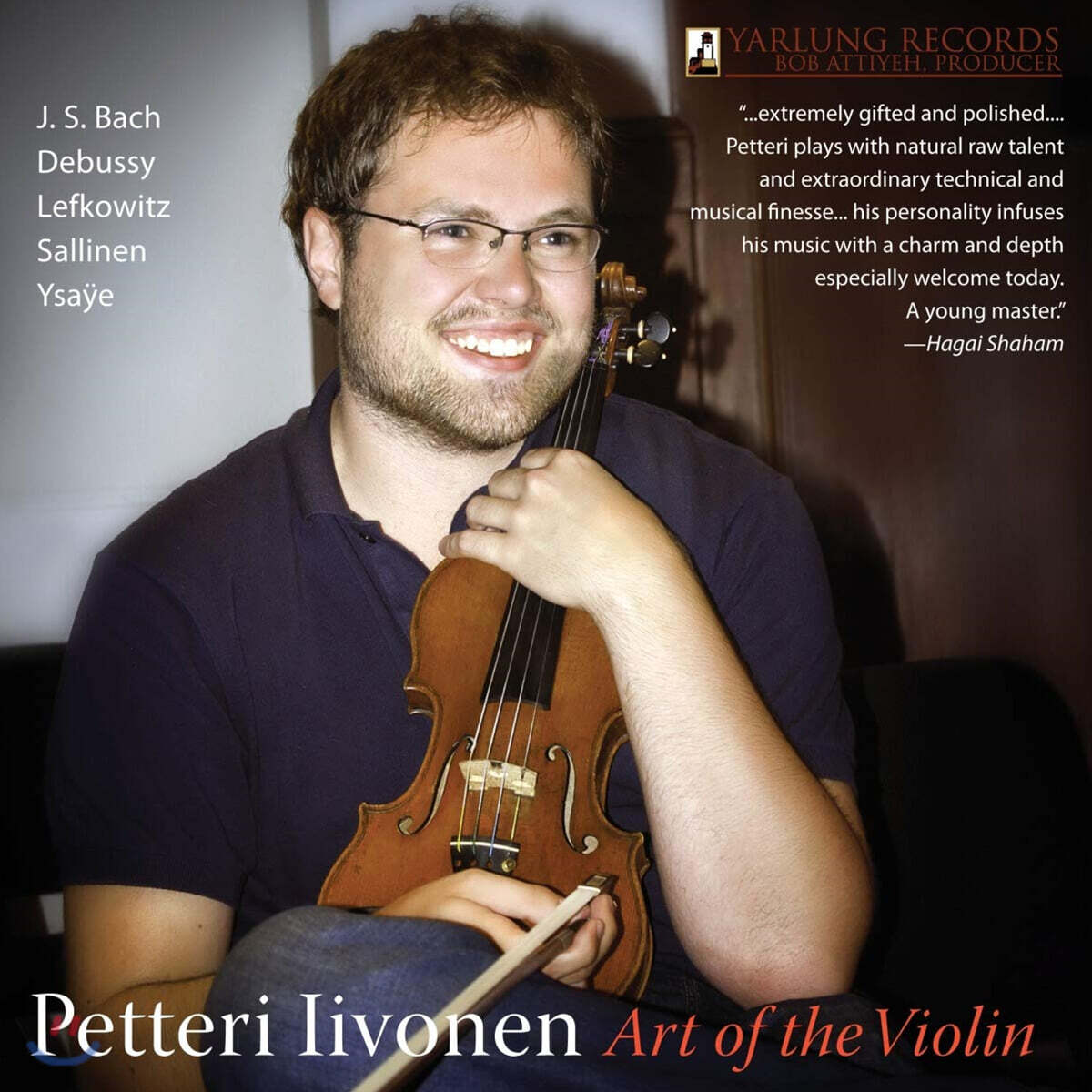 Petteri Iivonen 이자이: 무반주 바이올린 소나타 2번, 4번 / 바흐: 파르티타 2번 (Ysay: Violin Sonata No.2, No.4 / Bach: Partita No.2 BWV1004)