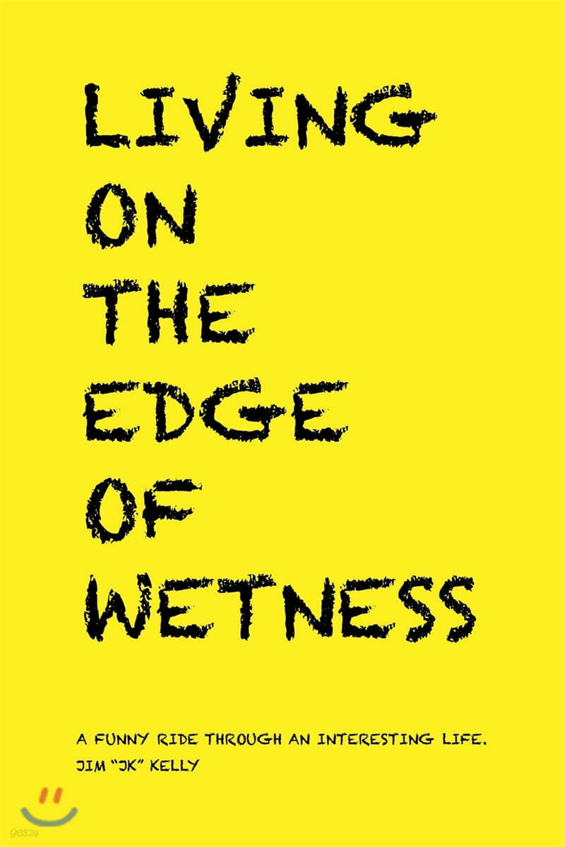 Living on the Edge of Wetness - YES24