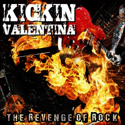 Kickin Valentina — The Revenge Of Rock 앨범 커버