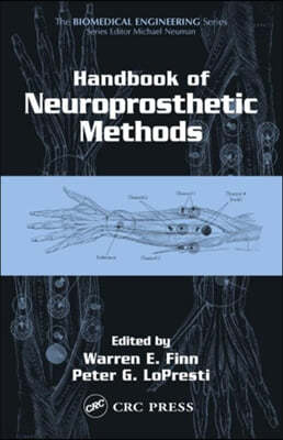 Handbook of Neuroprosthetic Methods