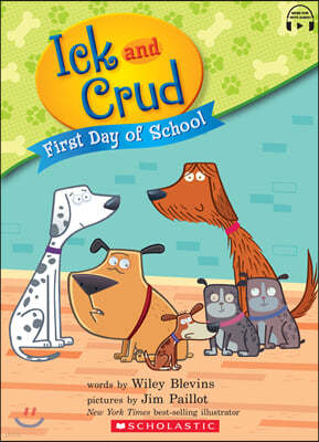 Ick and Crud #5 : First Day of School (with story plus)