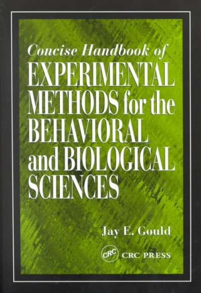 Concise Handbook of Experimental Methods for the Behavioral and Biological Sciences