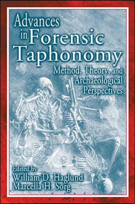 Advances in Forensic Taphonomy