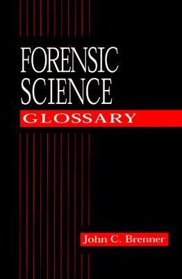 Forensic Science Glossary