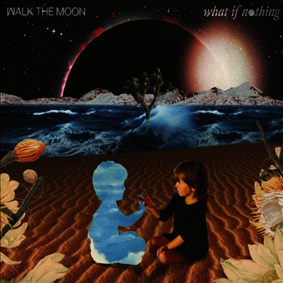 Walk The Moon - What If Nothing (Digipack)(CD)