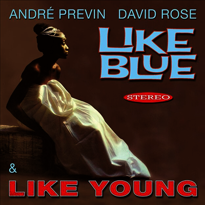 Andre Previn / David Rose - Like Blue & Like Young (Stereo Edition)(CD)