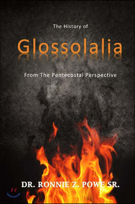 The History of the Glossolalia