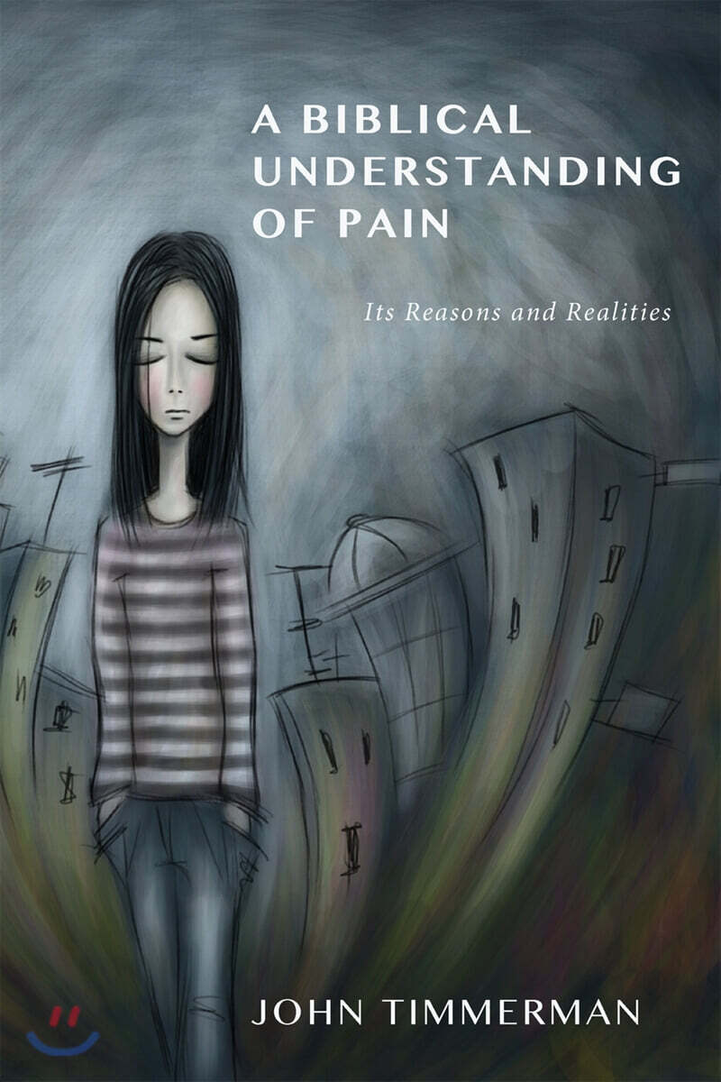 A Biblical Understanding of Pain - 예스24