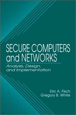 Securing Computer Networks: Anaysis Design and Implementation