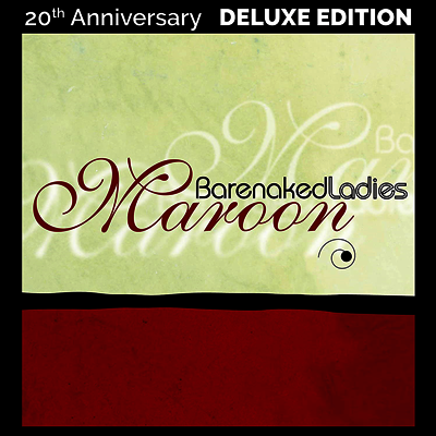 Barenaked Ladies — Maroon (20th Anniversary Edition) 앨범 커버