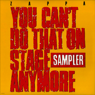 Frank Zappa — You Can't Do That On Stage Anymore (Sampler)(Gatefold) 앨범 커버