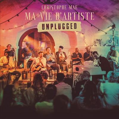 Christophe Mae — Ma Vie D'artiste - Unplugged (Gatefold) 앨범 커버