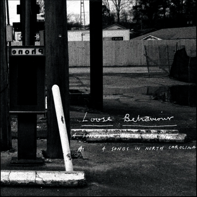 Loose Behaviour — 4 Songs In North Carolina 앨범 커버