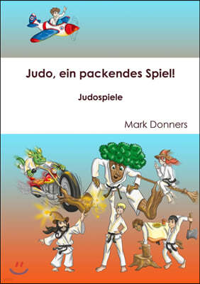 Judo, ein packendes Spiel! - Judospiele