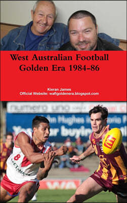 West Australian Football Golden Era 1984-86