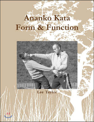 Ananko Kata Form & Function