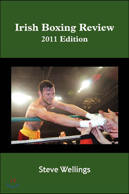 Irish Boxing Review: 2011 Edition