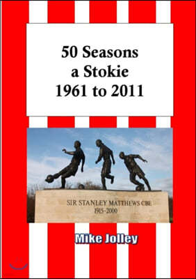 50 Seasons a Stokie: 1961 to 2011