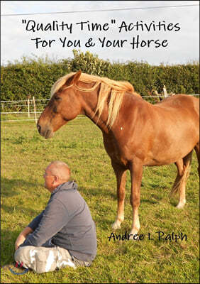 Quality Time Activities For You & Your Horse