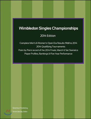 Wimbledon Singles Championships - Complete Open Era Results 2014 Edition