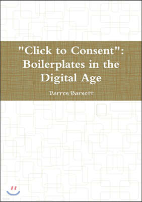 Click to Consent: Boilerplates in the Digital Age