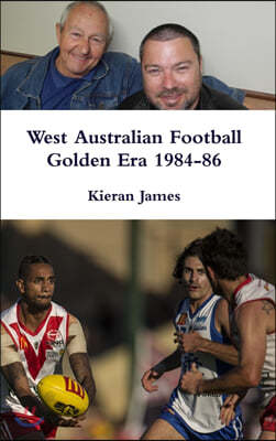 West Australian Football Golden Era 1984-86