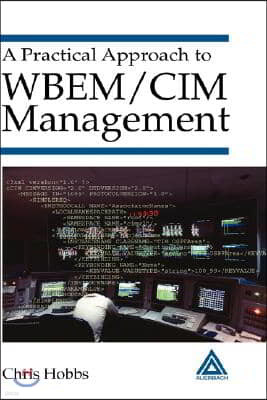 A Practical Approach to Wbem/CIM Management