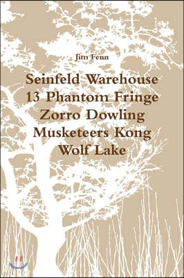 Seinfeld Warehouse 13 Phantom Fringe Zorro Dowling Musketeers Kong Wolf Lake