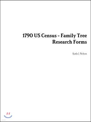 1790 Us Census - Family Tree Research Forms