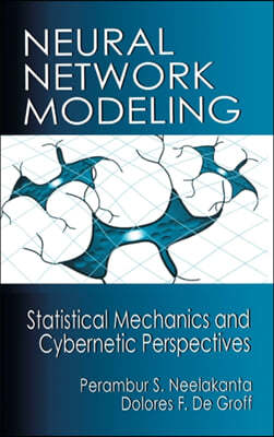 Neural Network Modeling: Statistical Mechanics and Cybernetic Perspectives