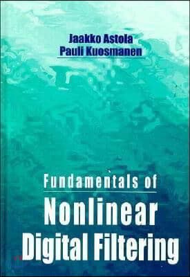 Fundamentals of Nonlinear Digital Filtering