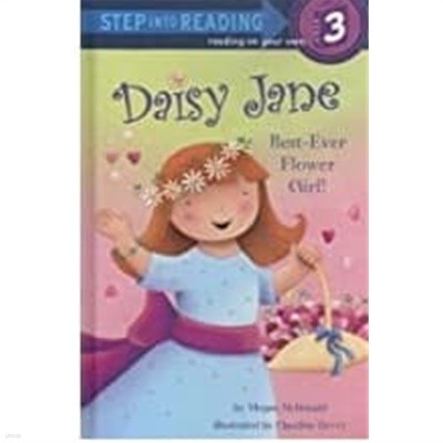 Daisy Jane, Best-Ever Flower Girl (Step into Reading)