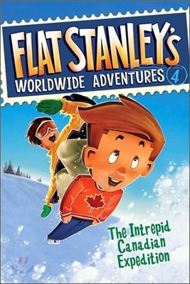 Flat Stanley's Worldwide Adventures #4 : The Intrepid Canadian Expedition