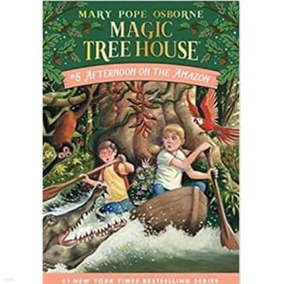 Afternoon on the Amazon (Magic Tree House, No. 6)