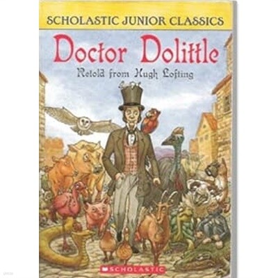 Doctor Dolittle, Retold from Hugh Lofting, Scholastic Junior Classics
