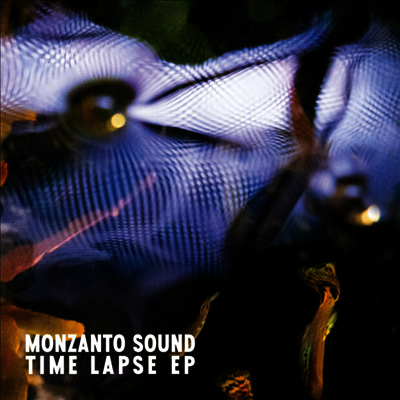 Monzanto Sound — Time Lapse (EP) 앨범 커버