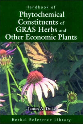 Handbook of Phytochemical Constituents of GRAS Herbs and Other Economic Plants