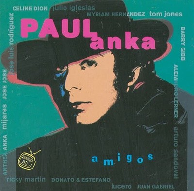Paul Anka (폴 엔카) - Amigos