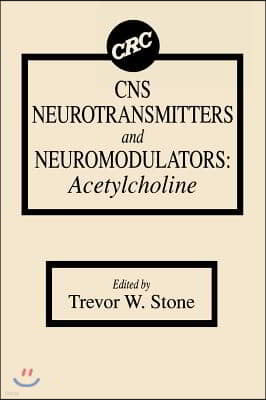 CNS Neurotransmitters and Neuromodulators: Acetylcholine