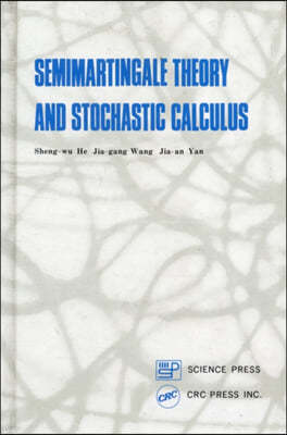 Semimartingale Theory and Stochastic Calculus