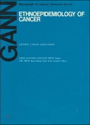 Ethnoepidemiology on Cancer