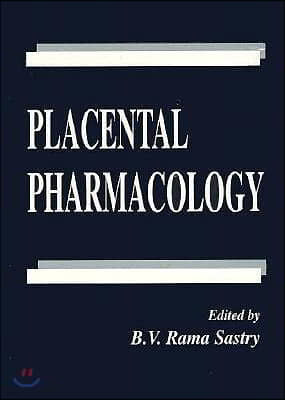 Placental Pharmacology