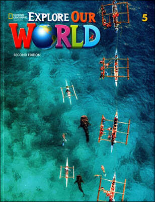 Explore Our World 5 : Student Book