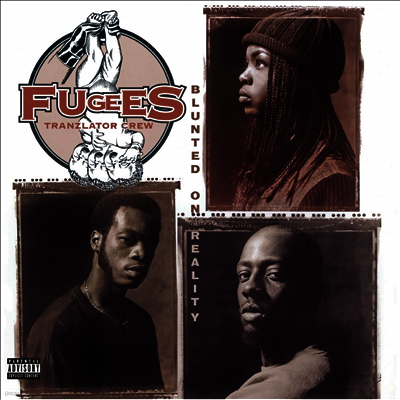 Fugees — Blunted On Reality 앨범 커버