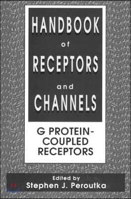 Handbook of Receptors and Channels: G Protein-Coupled Receptors