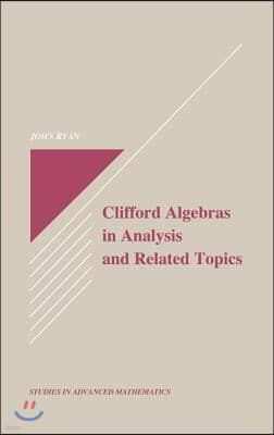 Clifford Algebras in Analysis and Related Topics