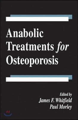 Anabolic Treatments for Osteoporosis